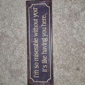 Funny Quotes/Metal Signs